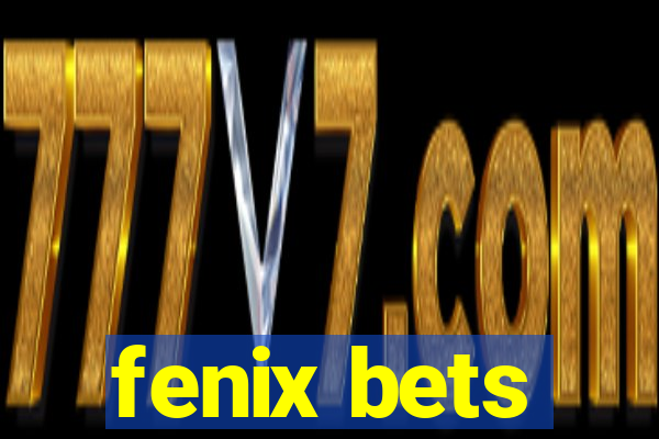 fenix bets